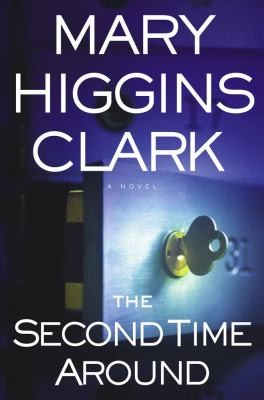 The Second Time Around by Mary Higgins Clark 2003, Paperback