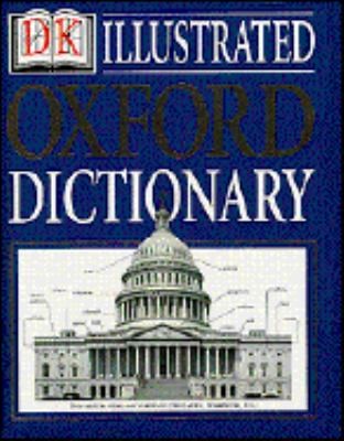 DK Illustrated Oxford Dictionary by Dorling Kindersley Publishing 