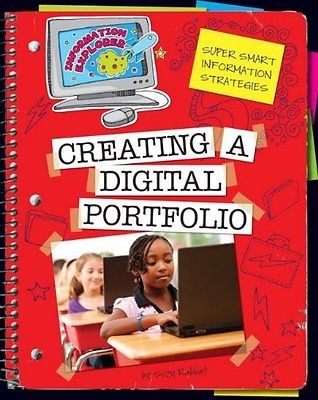 Super Smart Information Strategies Creating a Digital Portfolio 