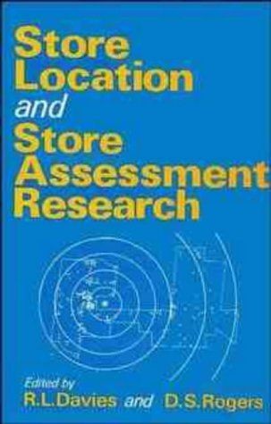   Location and Store Assessment Research Davies, Ross/ Rogers, David