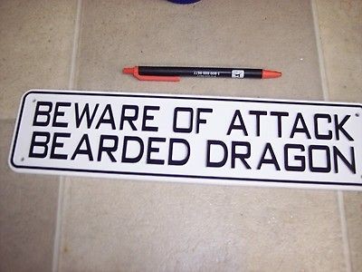 Beware of attack Bearded dragon. 3x12 heavey plastic sign