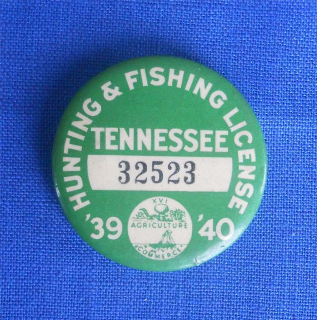  VINTAGE 1939 1940 TENNESSEE HUNTING & FISHING LICENSE BADGE PERMIT