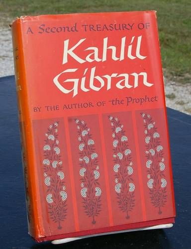 Second Treasury of Kahlil Gibran HB 1962