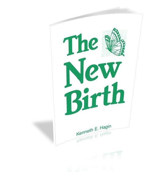 The New Birth by Kenneth E Hagin Brand New 0892760508