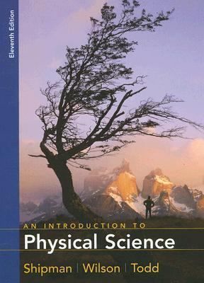An Introduction to Physical Science by Jerry D. Wilson, James T