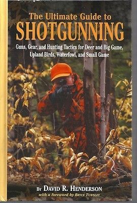 The Ultimate Guide to Shotgunning Guns Gear Hunting Tactics for Deer