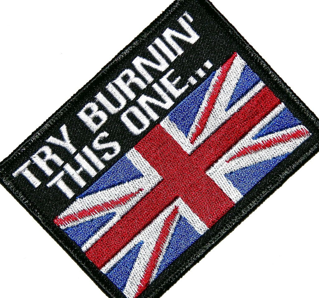 TRY BURNING THIS ONE,UK,BRITISH ,BRITAIN FLAG,UNION JACK,BIKER,PAT CH